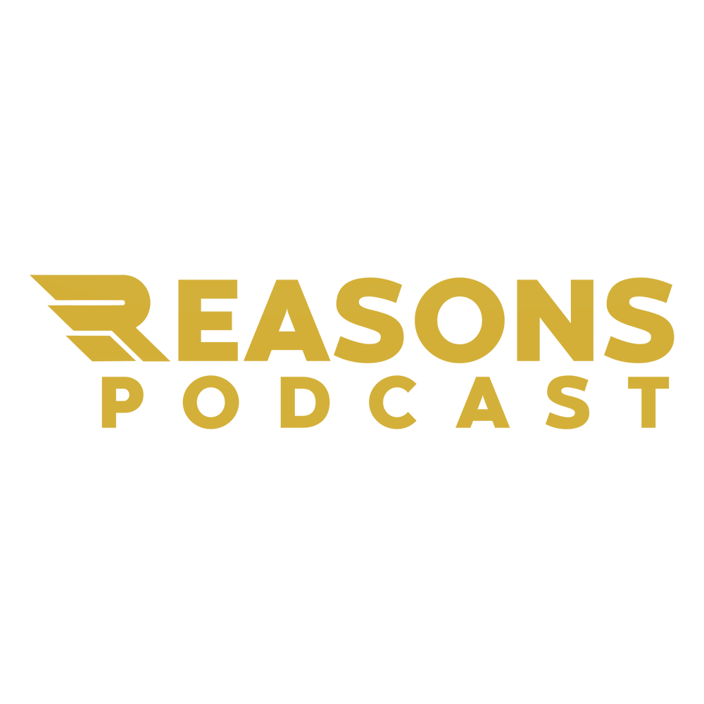 Reasons Podcast